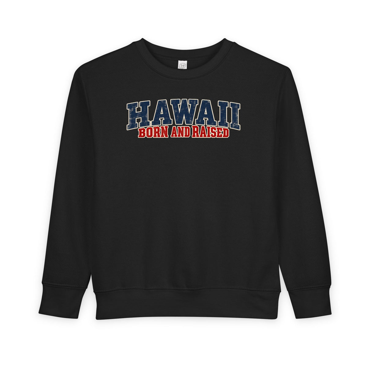 Hawaii Born and Raised Bold Western Americana Unisex Toddler Sweatshirt