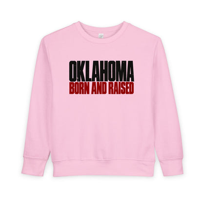 Oklahoma Born and Raised Oklahoma Streetwear Unisex Toddler Sweatshirt
