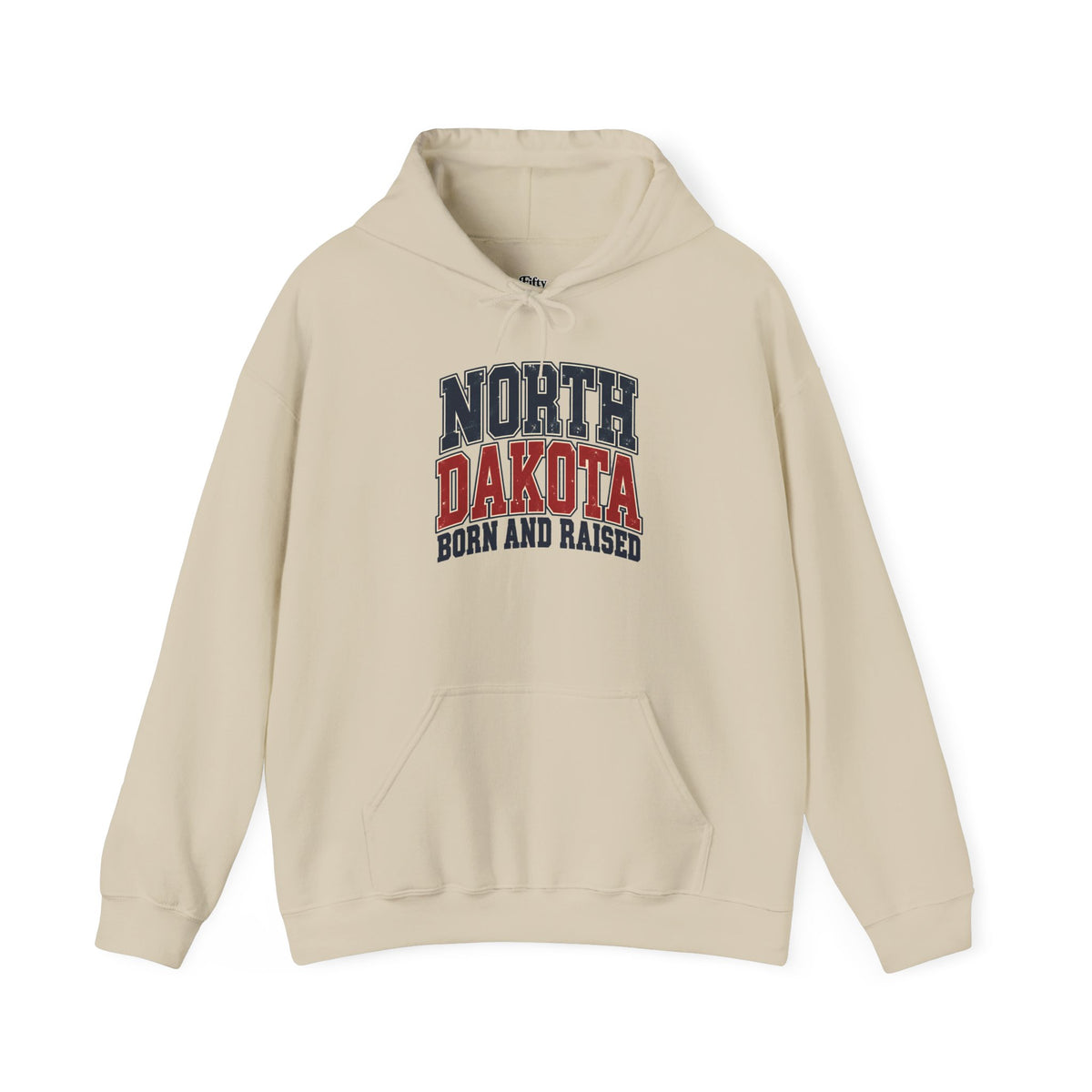 North Dakota Born And Raised Unisex Hoodie State Name Graphic