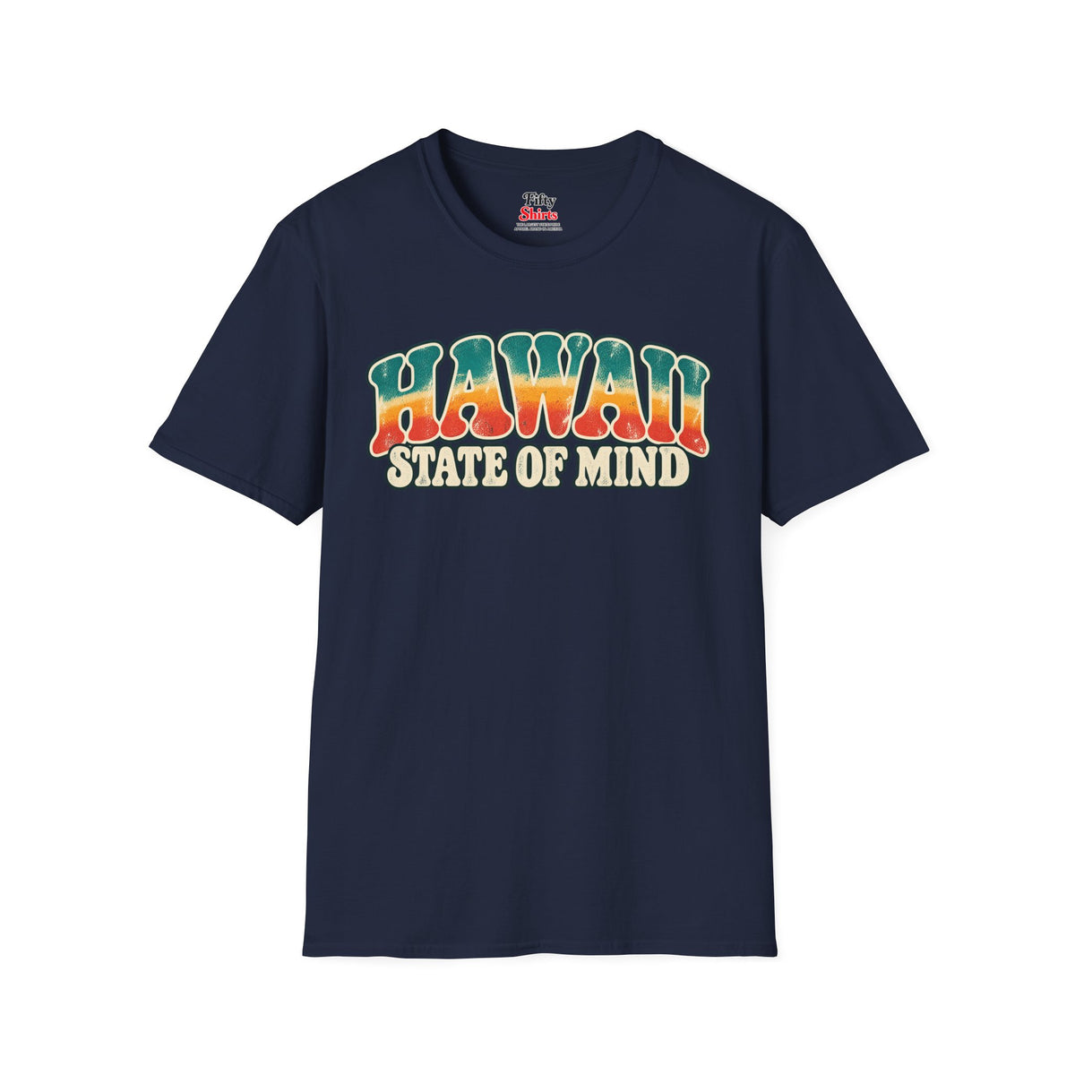 Hawaii State of Mind Unisex Softstyle T Shirt State Name Graphic Tee