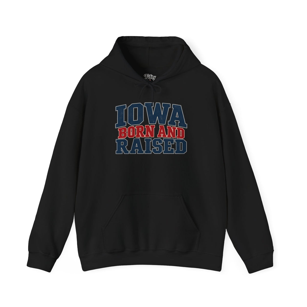 Iowa Born and Raised Classic Heritage Unisex Hoodie Graphic