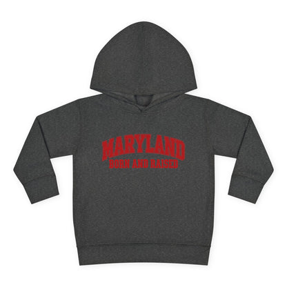 Maryland Born and Raised Classic Collegiate Unisex Toddler Pullover Fleece Hoodie
