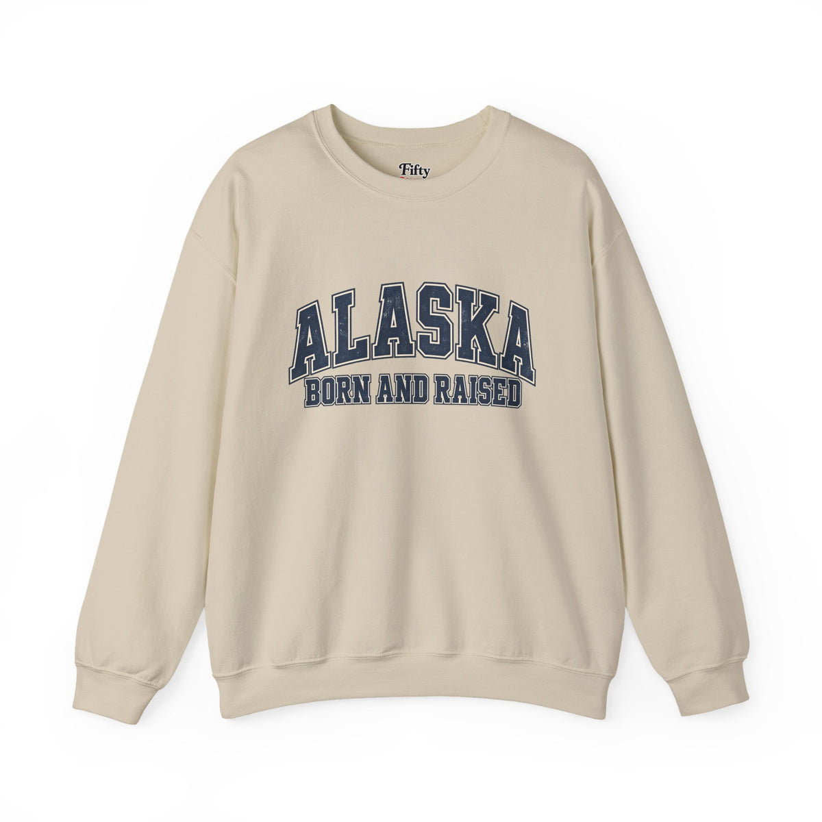 Alaska Born and Raised Classic Collegiate Unisex Sweatshirt Graphic