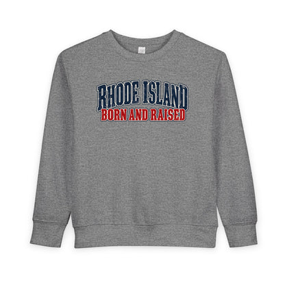 Rhode Island Born and Raised Coastal Heritage Unisex Toddler Sweatshirt