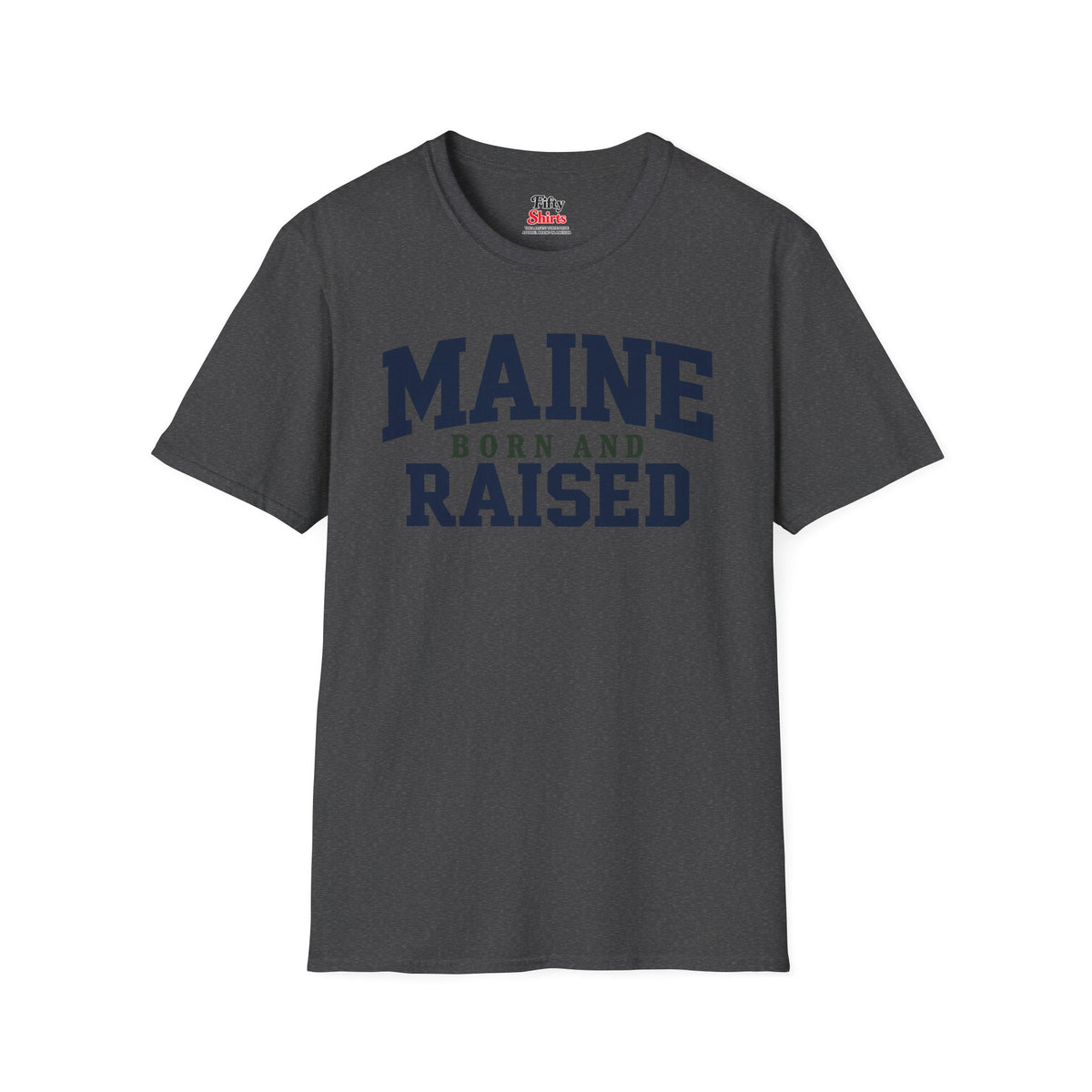 Maine Born and Raised Unisex Softstyle T Shirt State Name Graphic Tee