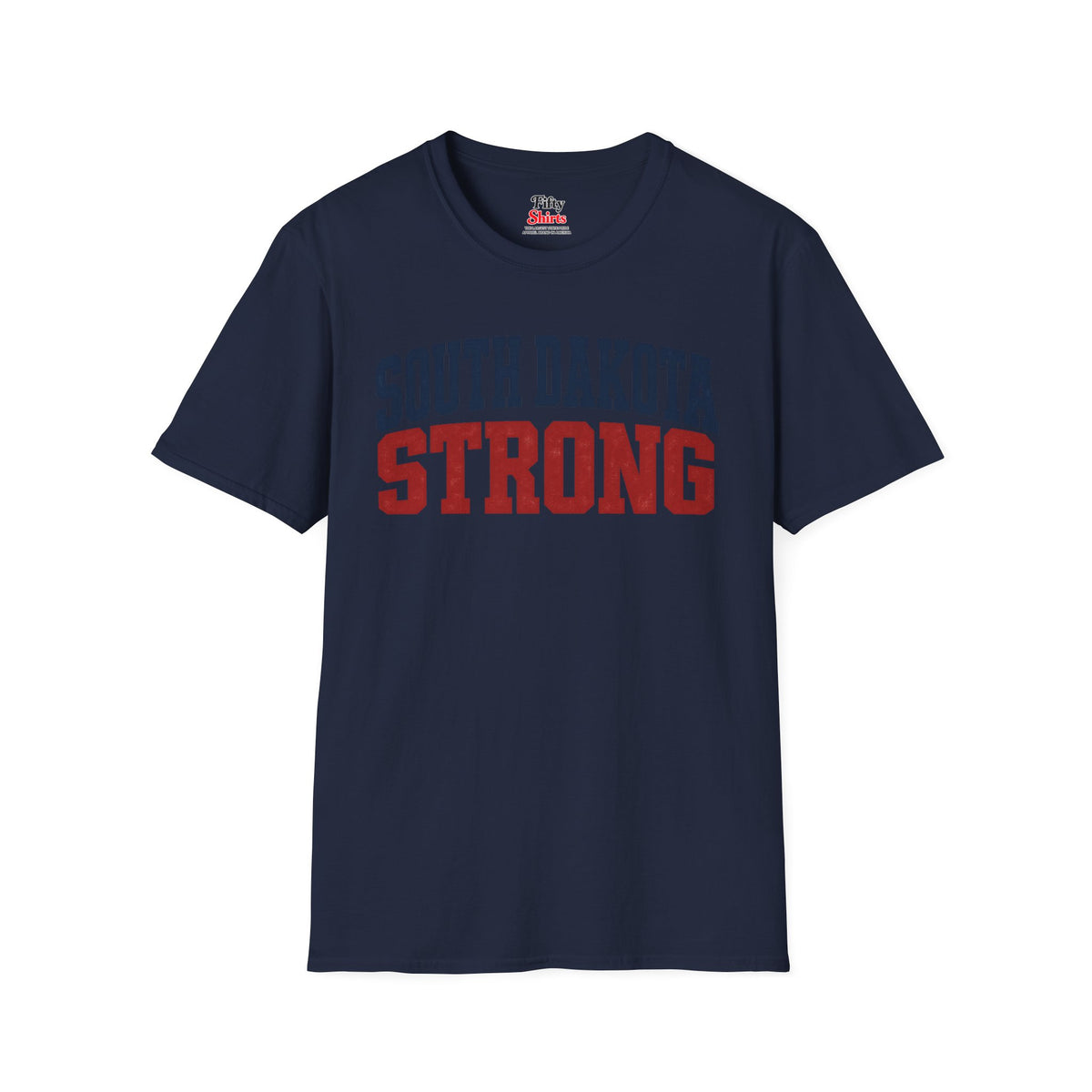 South Dakota Strong Unisex Softstyle T Shirt State Name Graphic Tee