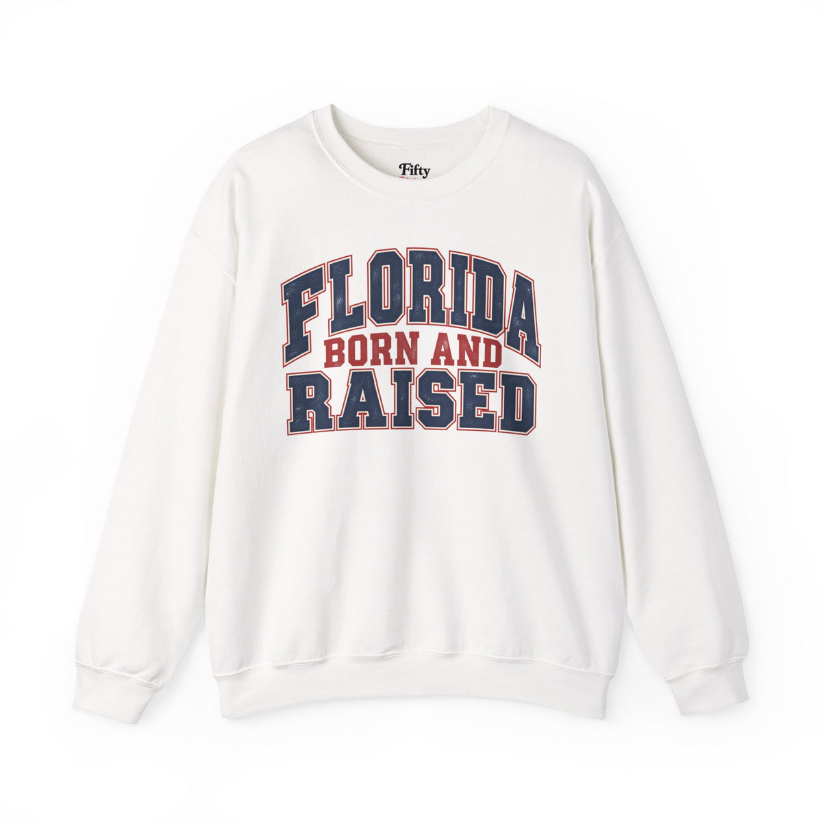 Florida Born and Raised Unisex Crewneck Sweatshirt State Name Graphic