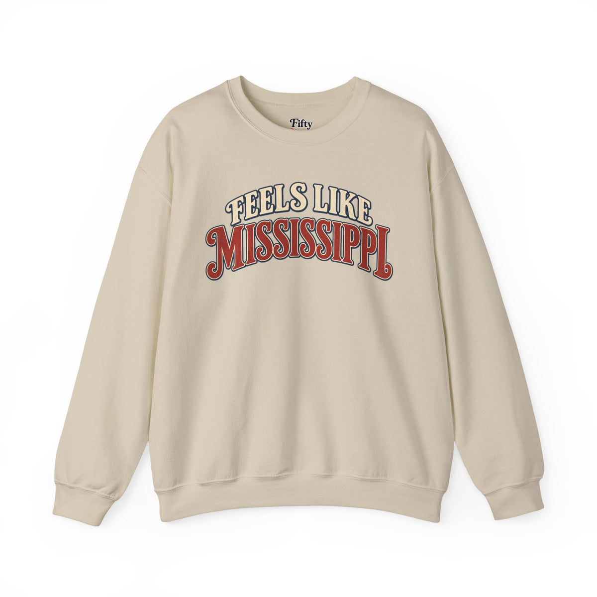 Feels Like Mississippi Unisex Crewneck Sweatshirt State Name Graphic
