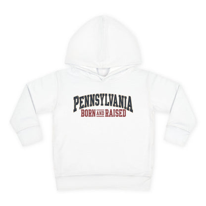 Pennsylvania Born and Raised Classic Souvenir Unisex Toddler Pullover Fleece Hoodie