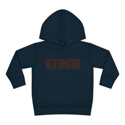 Wyoming Born and Raised Minimal Western Unisex Toddler Pullover Fleece Hoodie