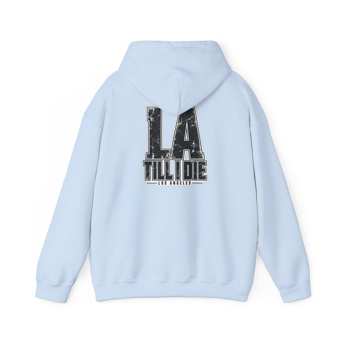 Los Angeles Till I Die Unisex Hoodie Graphic