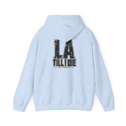 Los Angeles Till I Die Unisex Hoodie Graphic