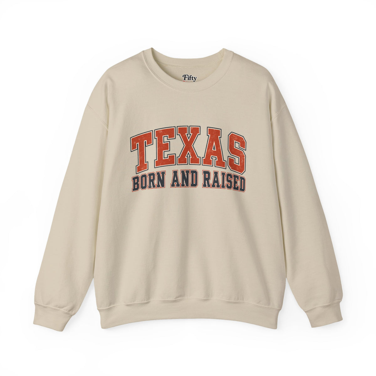 Texas Born and Raised Collegiate Unisex Sweatshirt Graphic