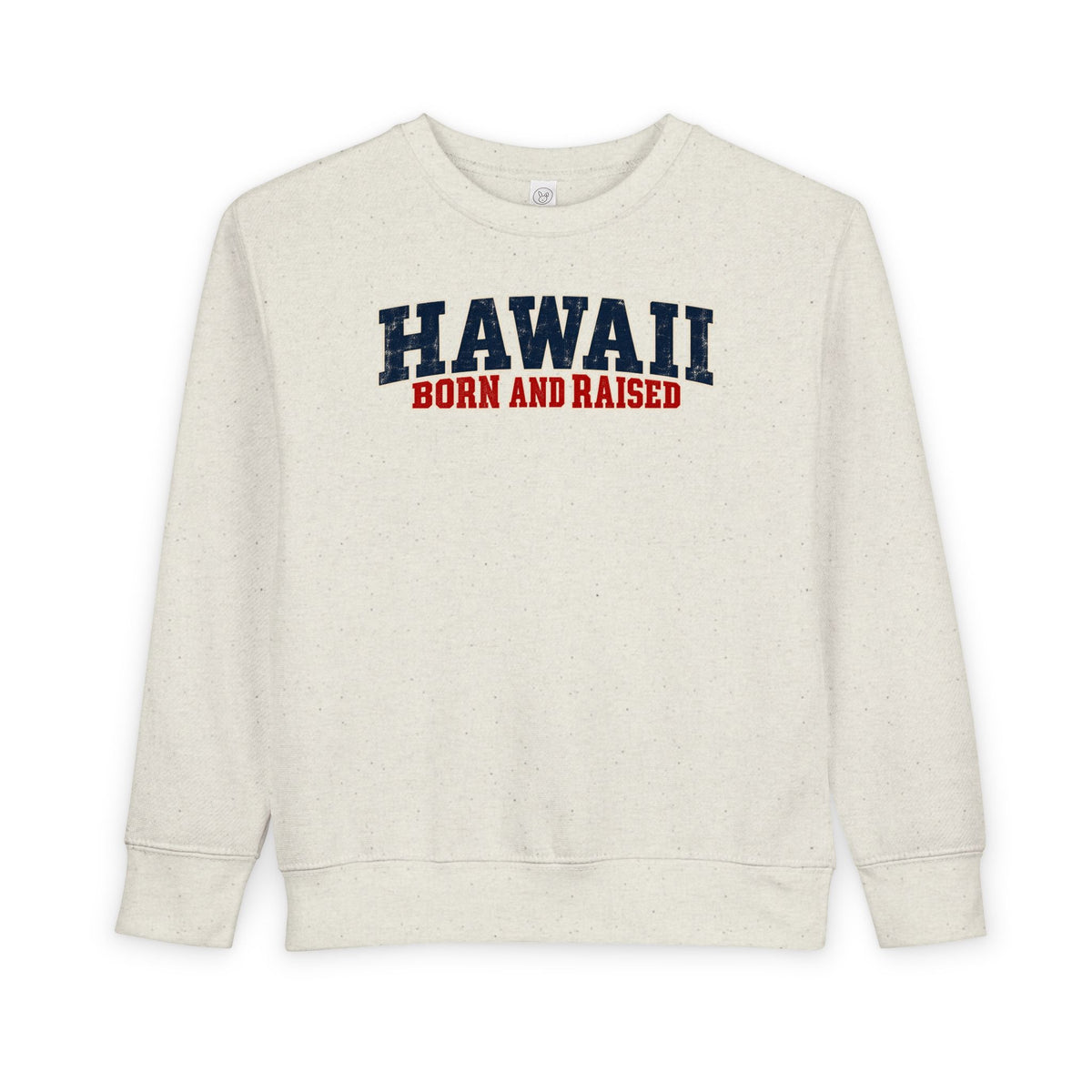 Hawaii Born and Raised Bold Western Americana Unisex Toddler Sweatshirt