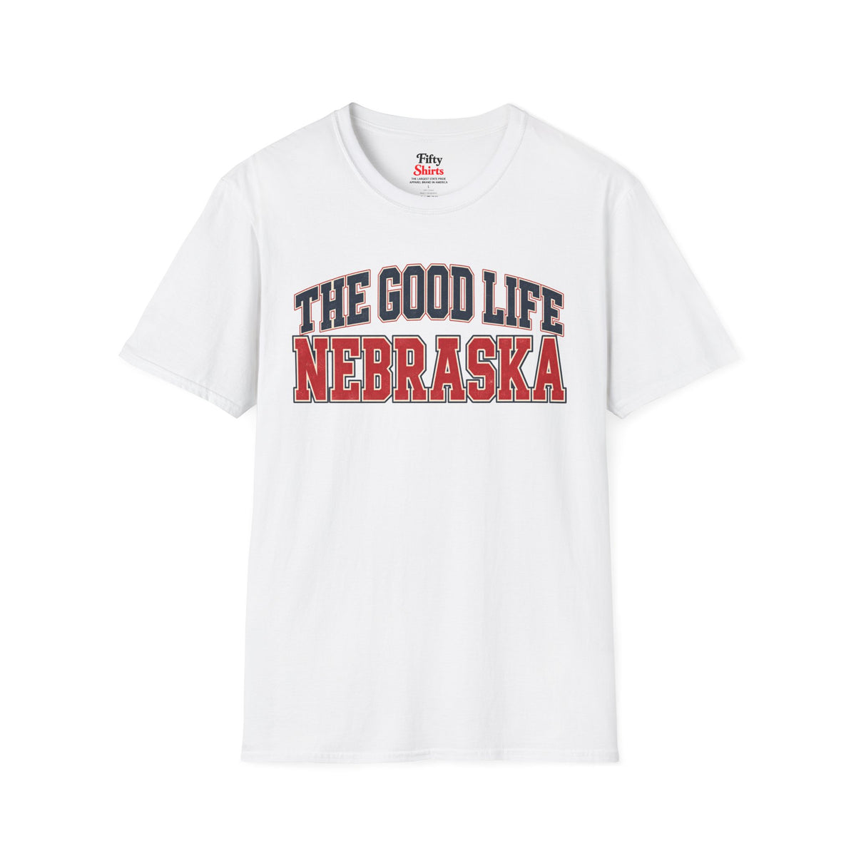 The Good Life Nebraska Unisex Softstyle T Shirt State Name Graphic Tee