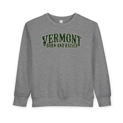 Vermont Born and Raised New England Heritage Unisex Toddler Sweatshirt