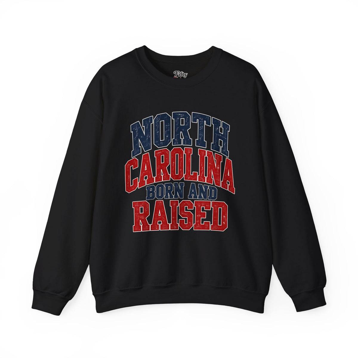 North Carolina Born And Raised Unisex Crewneck Sweatshirt State Name Graphic