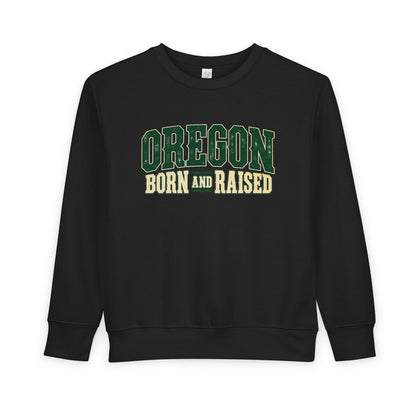 Oregon Born and Raised Pacific Northwest Americana Unisex Toddler Sweatshirt