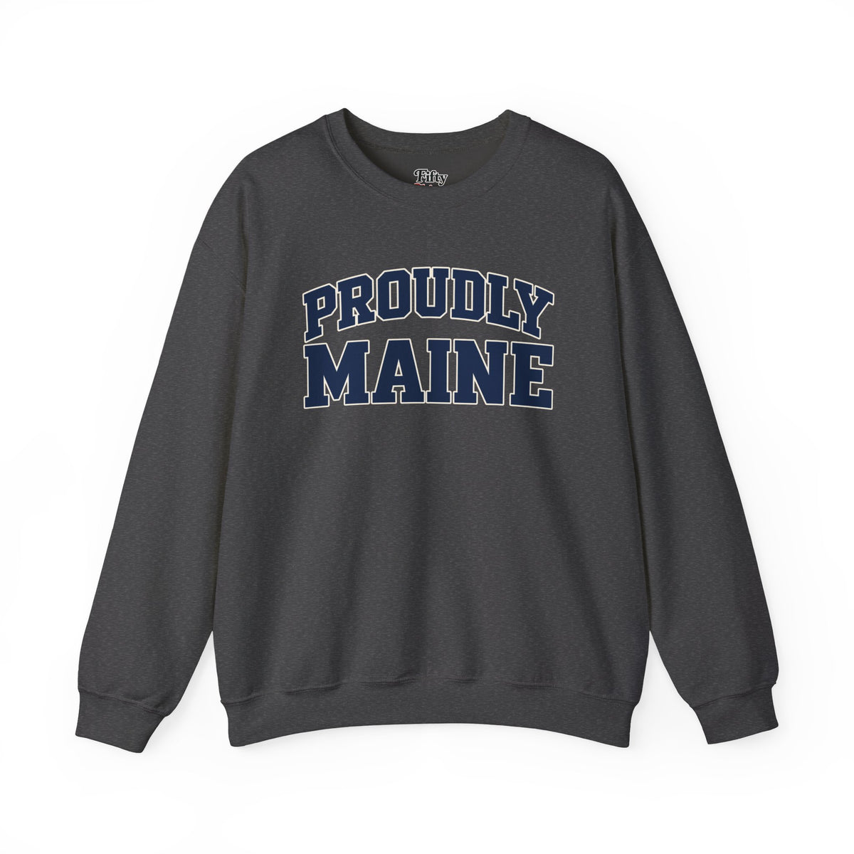 Proudly Maine Unisex Crewneck Sweatshirt State Name Graphic