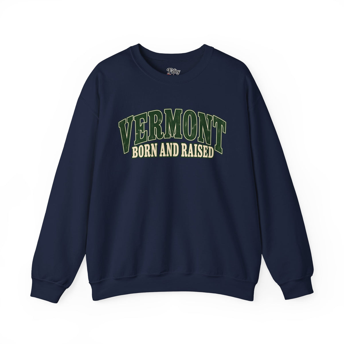 Vermont Born and Raised Old-School Souvenir Unisex Sweatshirt Graphic