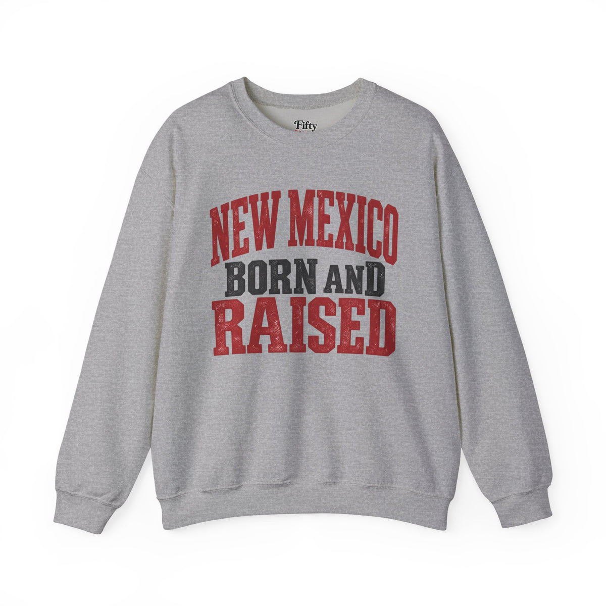 New Mexico Born And Raised Unisex Crewneck Sweatshirt State Name Graphic