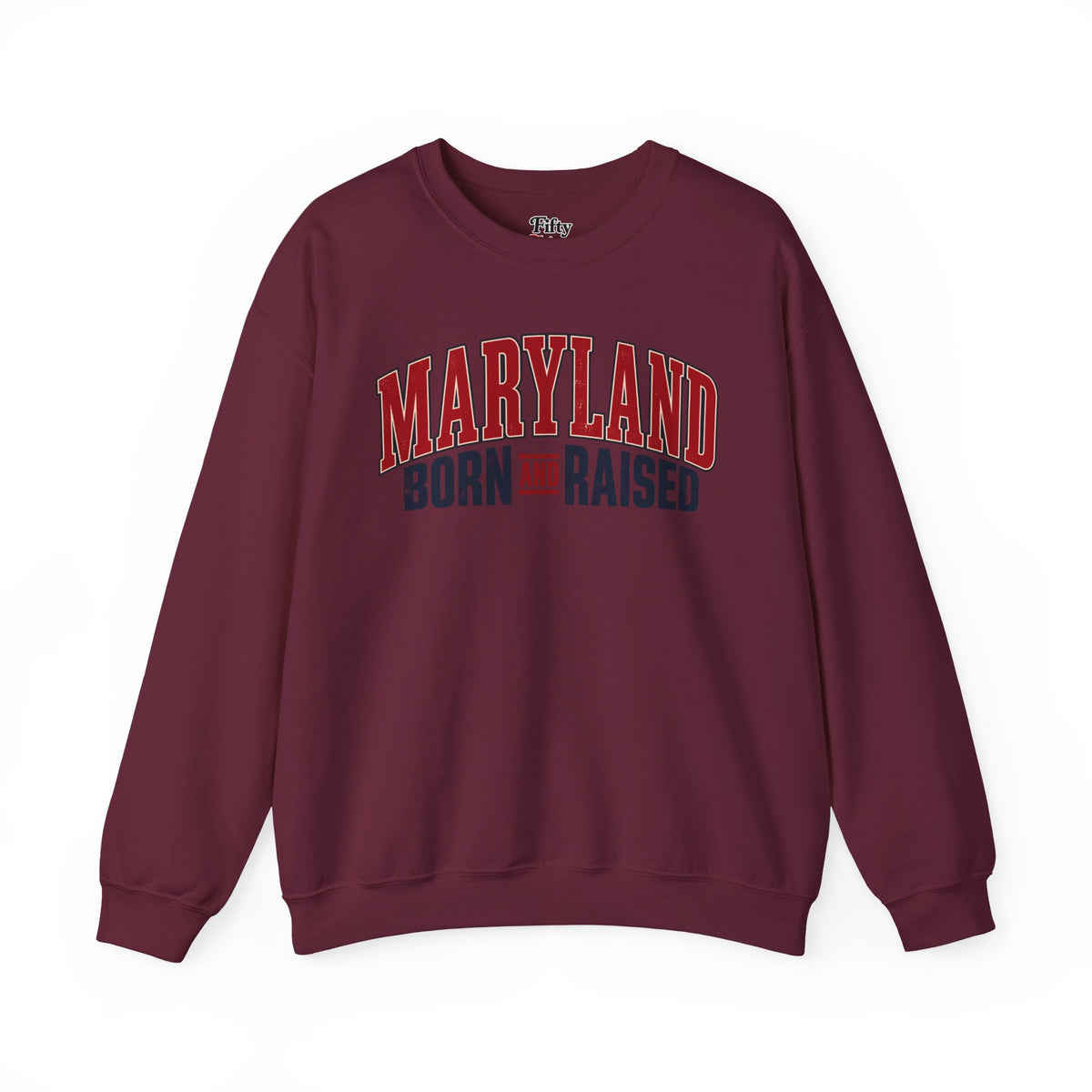 Maryland Born and Raised Timeless Heritage Unisex Sweatshirt Graphic