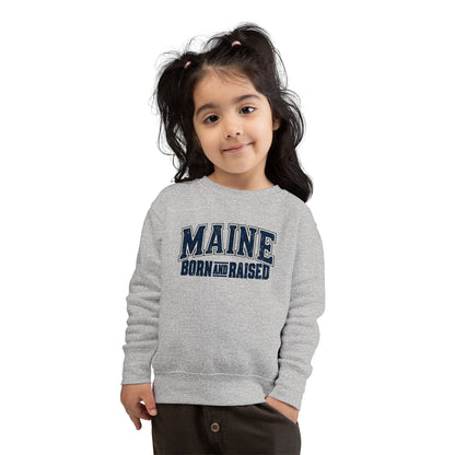 Maine Born and Raised Timeless Heritage Unisex Toddler Sweatshirt