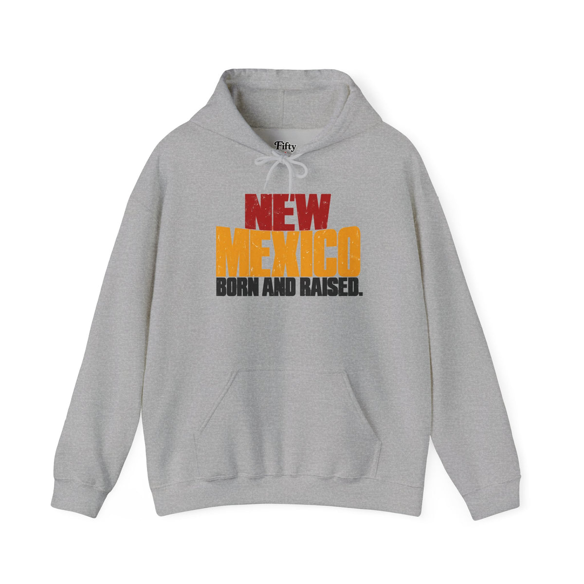 New Mexico Born and Raised Bold Streetwear Unisex Hoodie Graphic