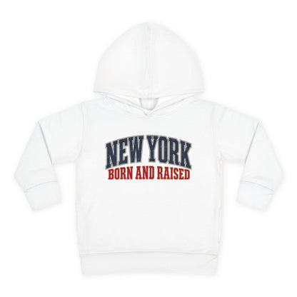 New York Born and Raised Classic Heritage Unisex Toddler Pullover Fleece Hoodie Graphic