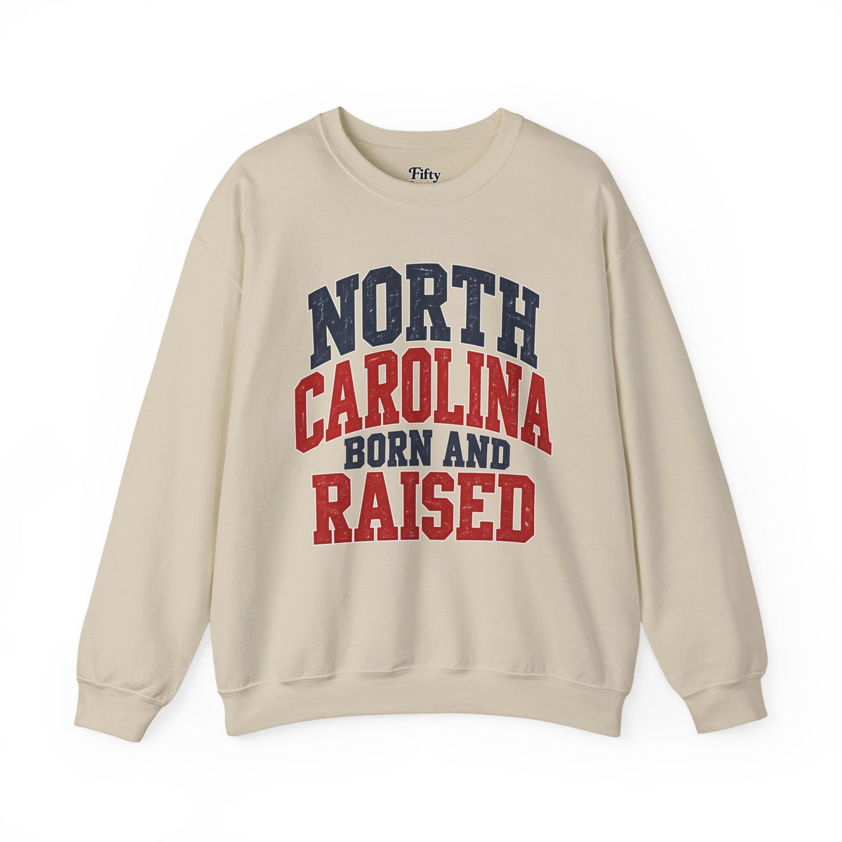 North Carolina Born And Raised Unisex Crewneck Sweatshirt State Name Graphic