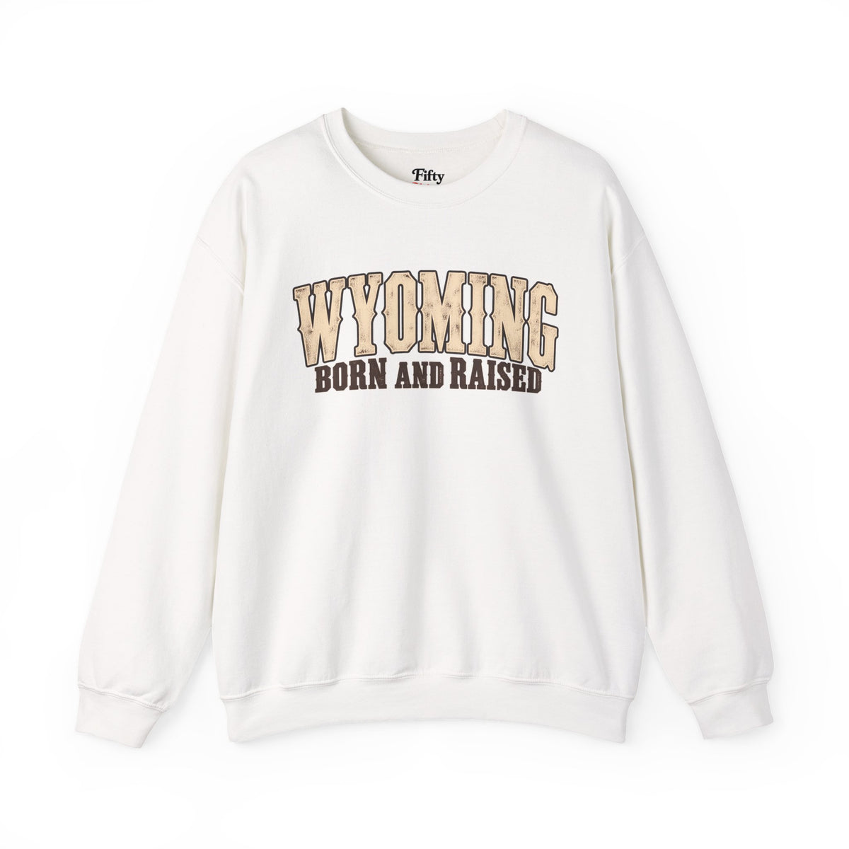 Wyoming Born and Raised Classic Western Unisex Sweatshirt Graphic