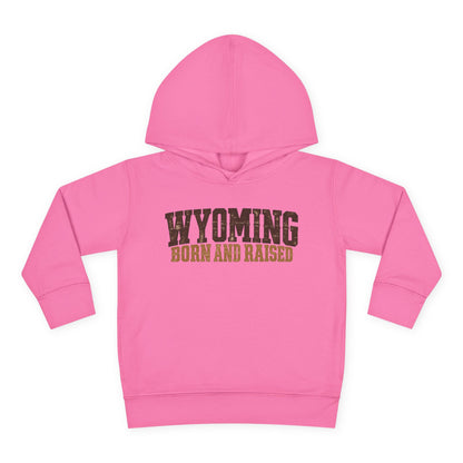 Wyoming Born and Raised Rugged Workwear Unisex Toddler Pullover Fleece Hoodie
