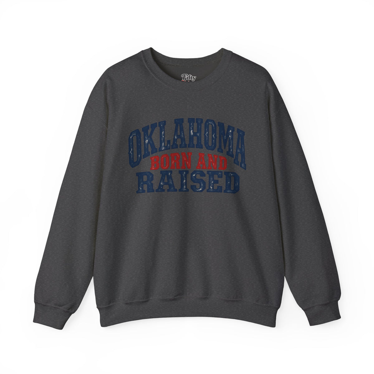 Oklahoma Born and Raised Rustic Americana Unisex Sweatshirt Graphic