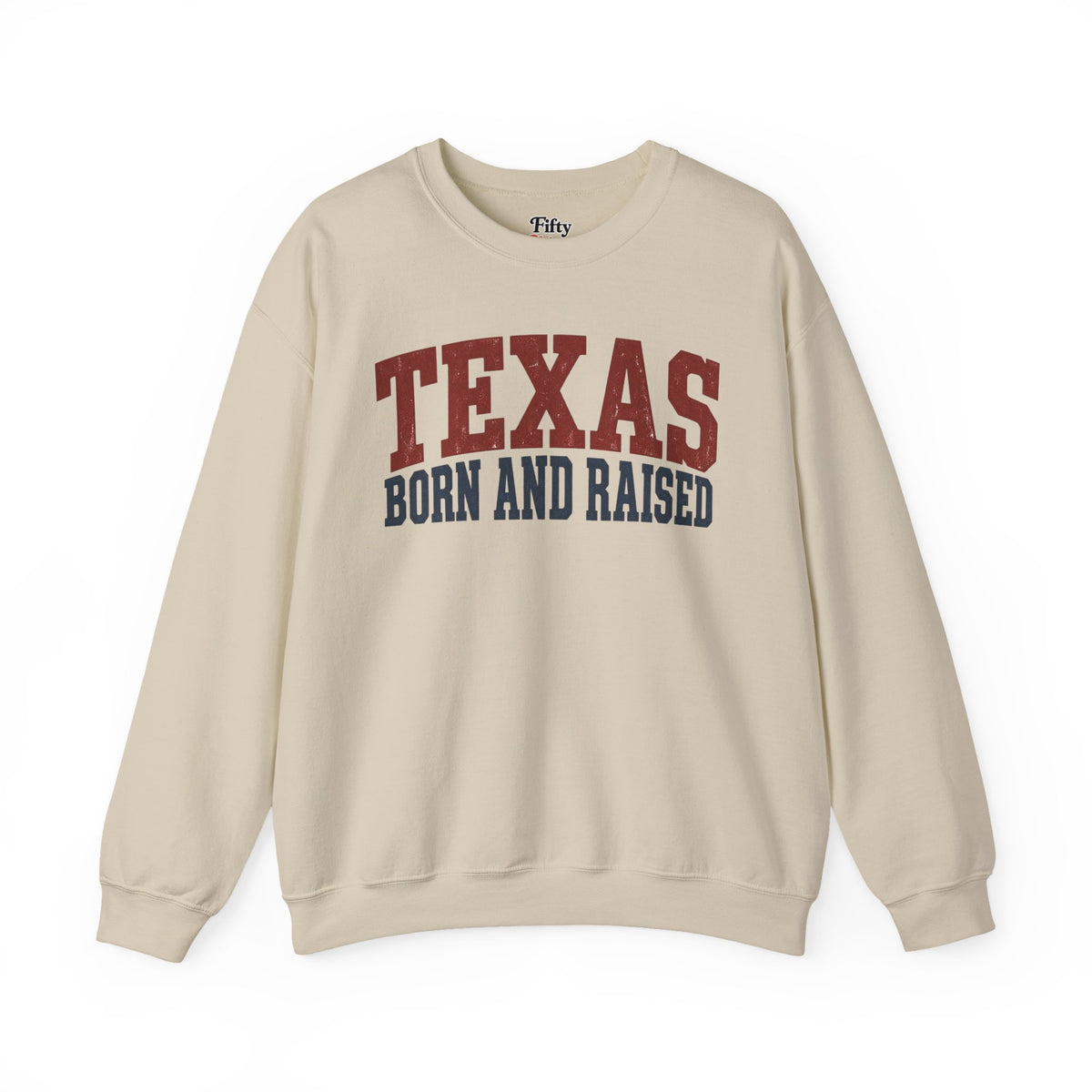 Texas Born And Raised Unisex Crewneck Sweatshirt State Name Graphic