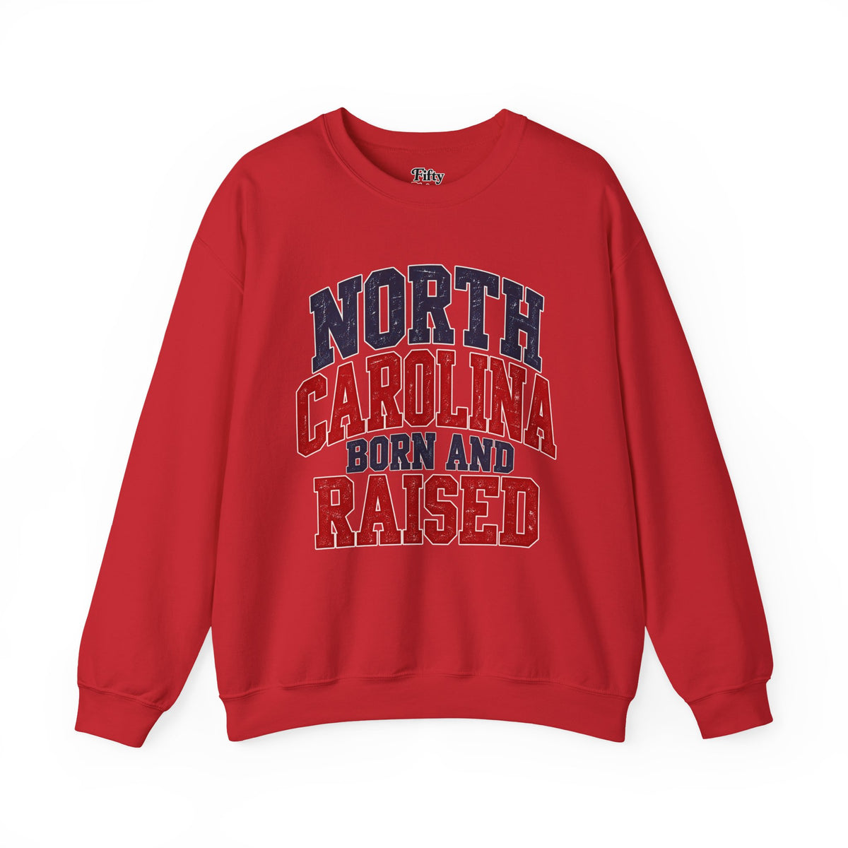 North Carolina Born And Raised Unisex Crewneck Sweatshirt State Name Graphic