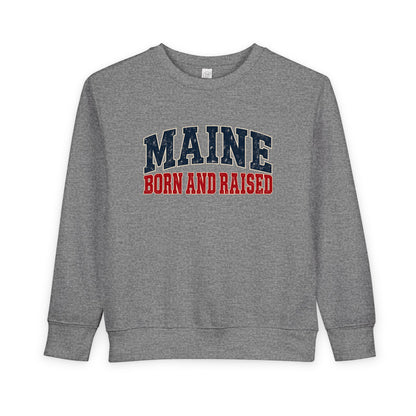 Maine Born and Raised New England Americana Unisex Toddler Sweatshirt
