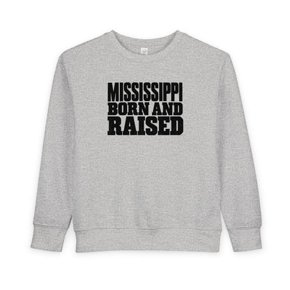 Mississippi Born and Raised Bold Workwear Style Unisex Toddler Sweatshirt