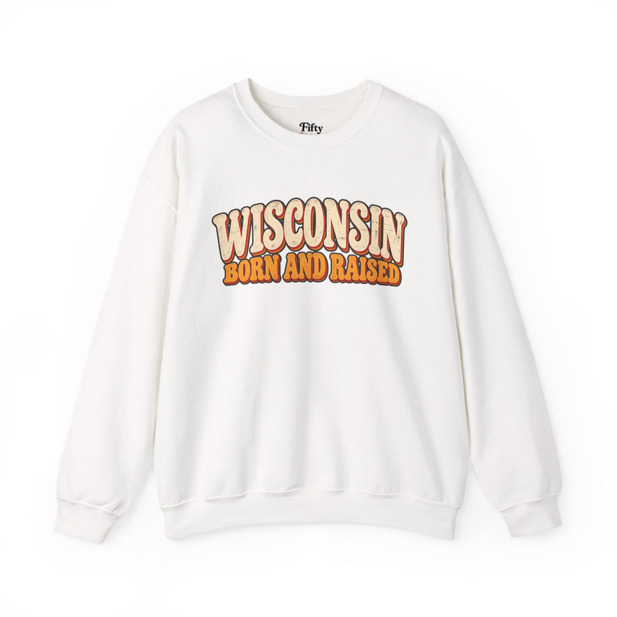 Wisconsin Born and Raised Vintage 1970s Unisex Sweatshirt Graphic(1)