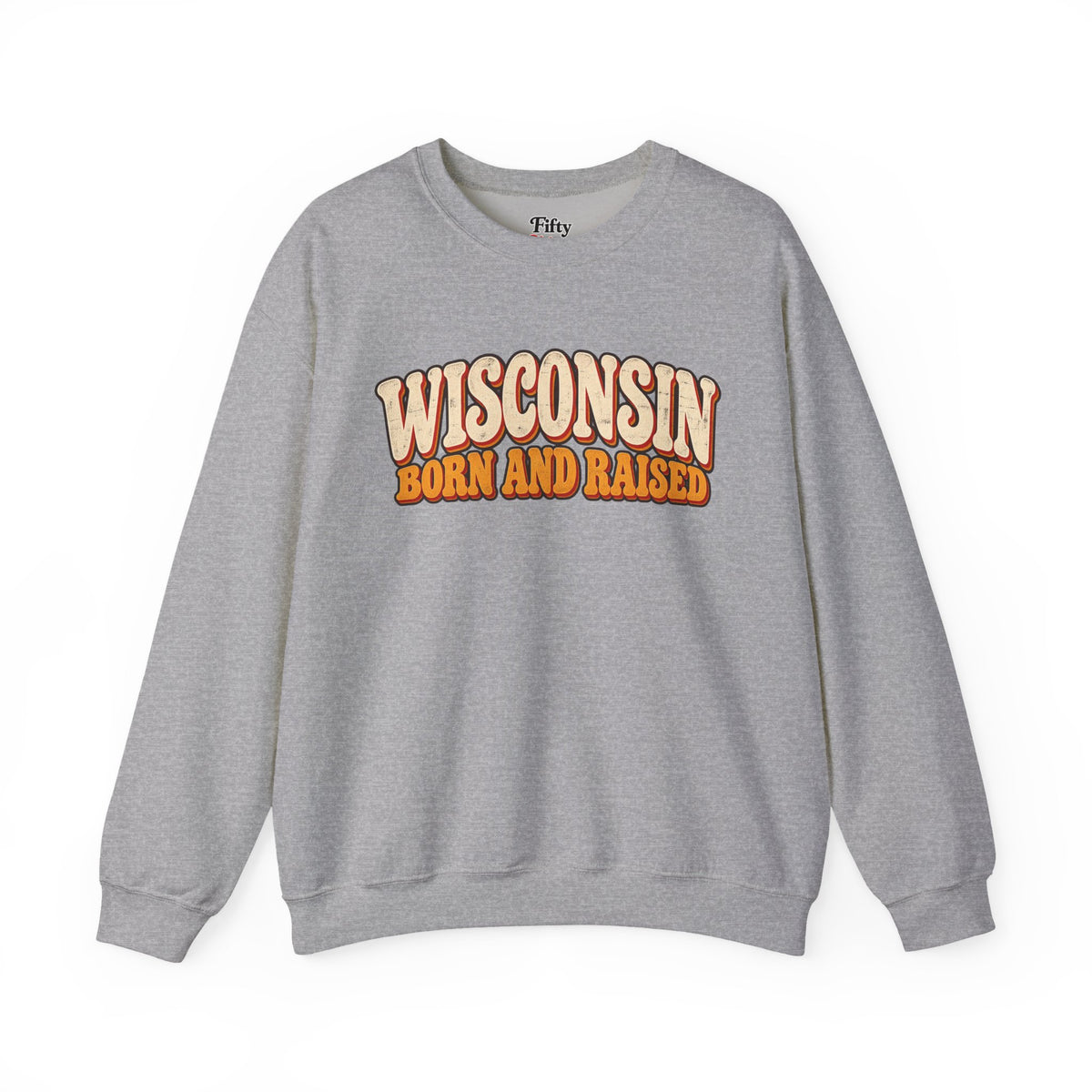 Wisconsin Born and Raised Vintage 1970s Unisex Sweatshirt Graphic(1)