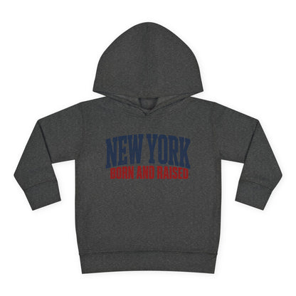 New York Born and Raised Premium Northeast Streetwear Unisex Toddler Pullover Fleece Hoodie Graphic