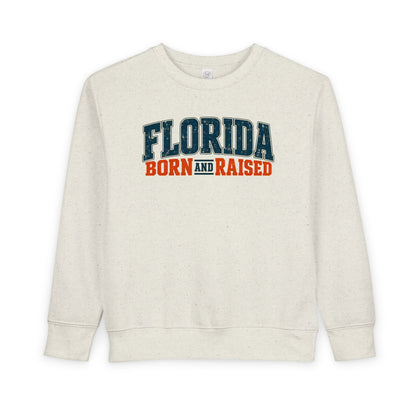 Florida Born and Raised Coastal Vintage Unisex Toddler Sweatshirt