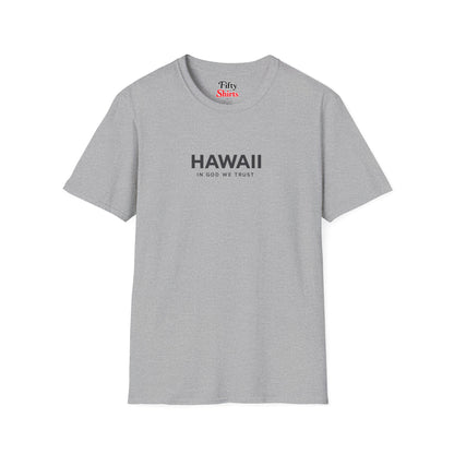Hawaii All State In God We Trust Front Design Unisex Everyday Tee
