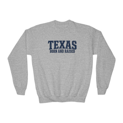 Texas Born and Raised Premium Streetwear Unisex Youth Crewneck Sweatshirt Graphic