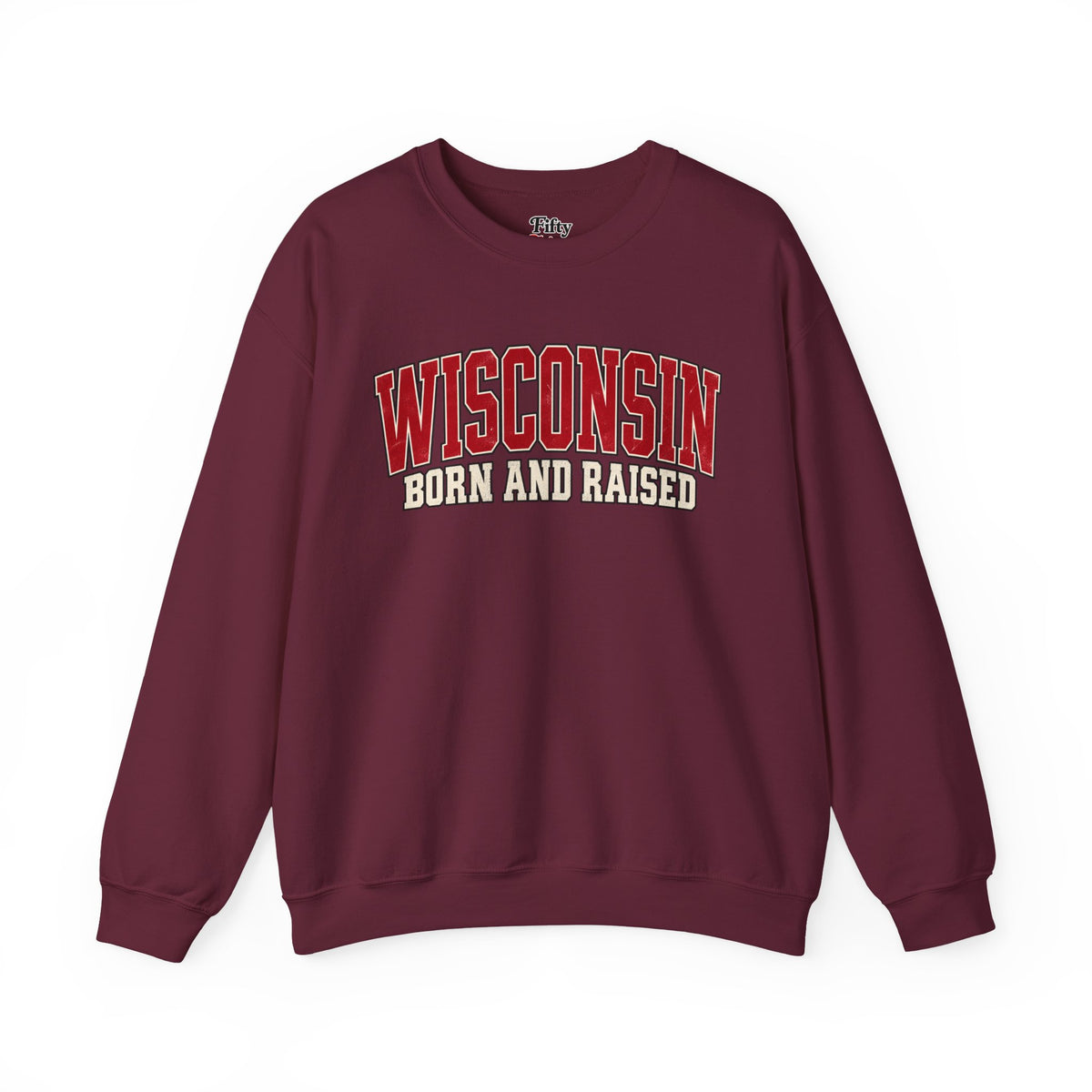 Wisconsin Born and Raised Classic Collegiate Unisex Sweatshirt Graphic(1)