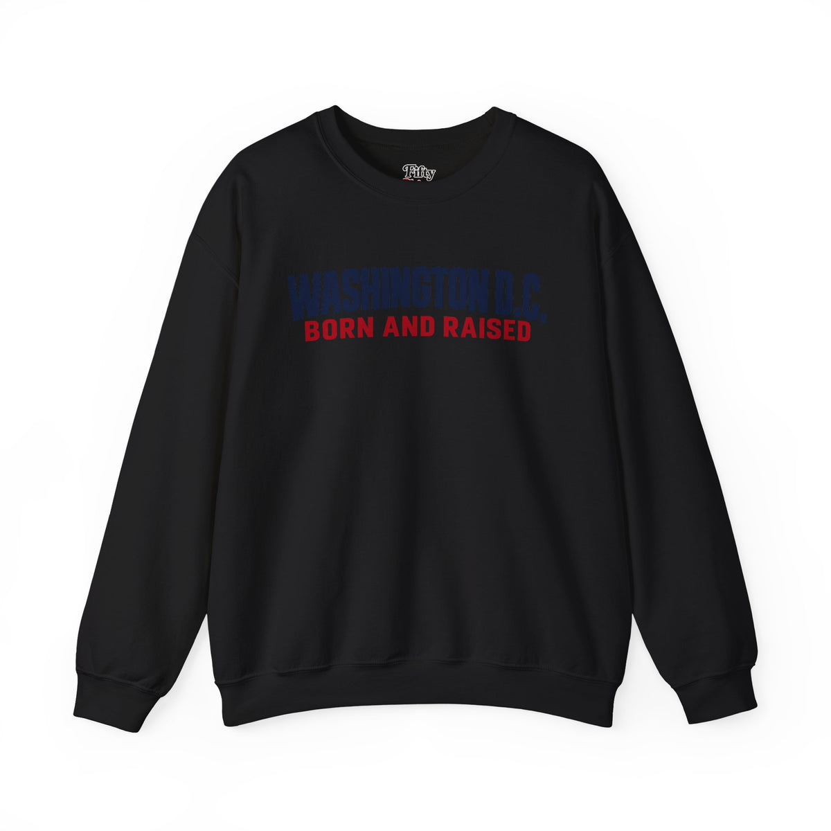 Washington DC Born and Raised Minimal Modern Unisex Sweatshirt Graphic