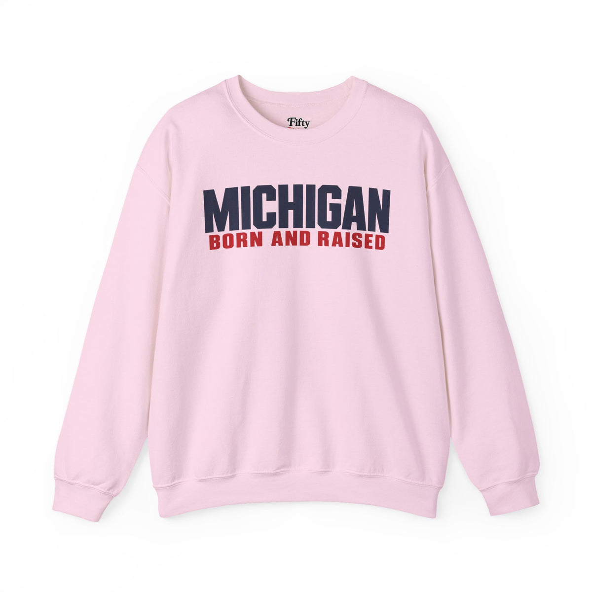 Michigan Born and Raised Minimalist Unisex Sweatshirt Graphic