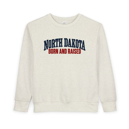 North Dakota Born and Raised Classic Prairie Souvenir Unisex Toddler Sweatshirt