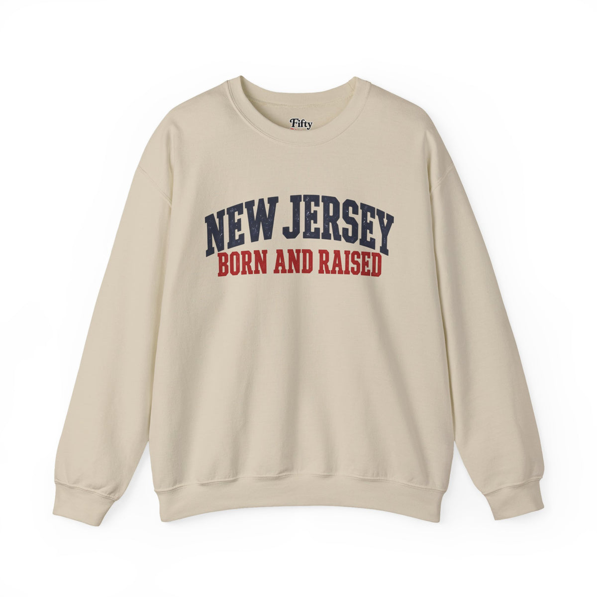 New Jersey Born and Raised Classic Northeast Unisex Sweatshirt Graphic