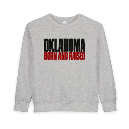 Oklahoma Born and Raised Oklahoma Streetwear Unisex Toddler Sweatshirt
