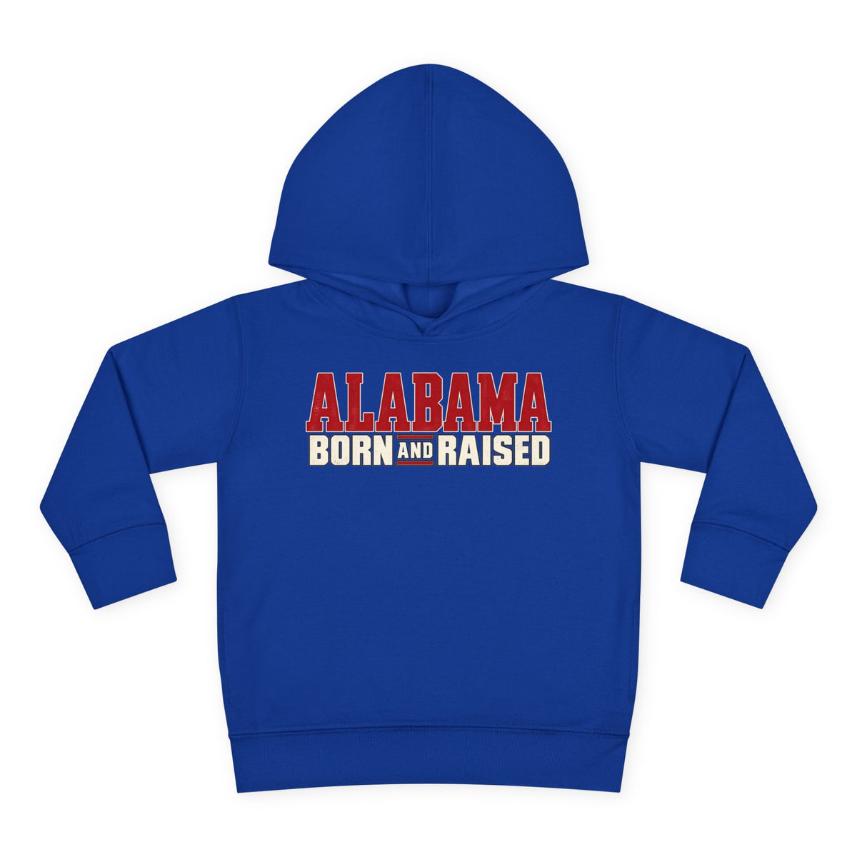 Alabama Born and Raised Premium Southern Streetwear Unisex Toddler Pullover Fleece Hoodie